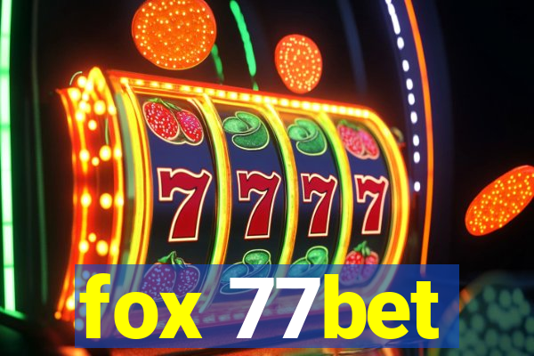 fox 77bet